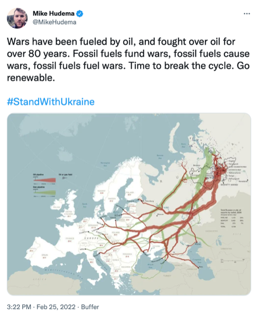 Another tweet from Mike Hudema: wars have been fueled by oil, and fought over oil for over 80 years. Fossil fuels fund wars, fossil fuels cause wars,fossil fuels fuel wars. Time to break the cycle. Go renewable.